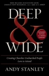 Deep & Wide - Creating Churches Unchurched People Love to Attend